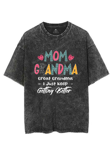 Mom Grandma Great Grandma I Just Keep Getting Better VINTAGE GYM SHIRT