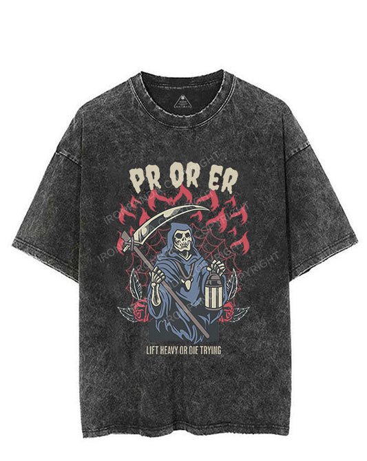 Pr or Er Lift heavy or die trying Vintage Gym Shirt