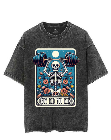 BUT DID YOU DIE VINTAGE GYM SHIRT