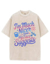 I'M MUCH NICER THAN MY FACE SUGGESTS VINTAGE GYM SHIRT