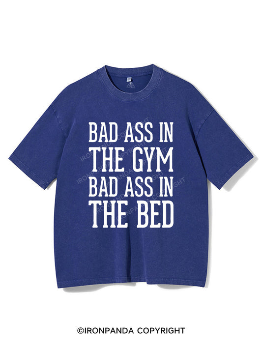 BAD ASS IN THE GYM BAD ASS IN THE BED  VINTAGE GYM SHIRT