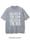 BAD ASS IN THE GYM BAD ASS IN THE BED  VINTAGE GYM SHIRT