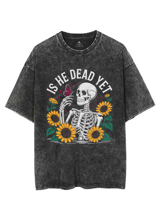 IS HE DEAD YET VINTAGE GYM SHIRT
