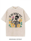IS HE DEAD YET VINTAGE GYM SHIRT