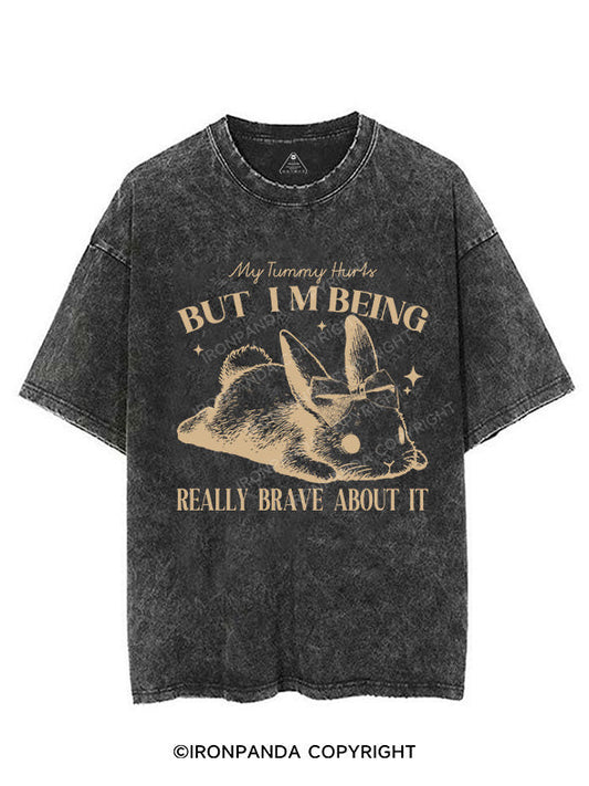 MY TUMMY HURTS BUT I'M BEING REALLY BRAVE ABOUT IT VINTAGE GYM SHIRT