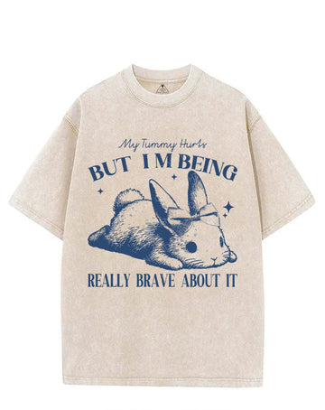 MY TUMMY HURTS BUT I'M BEING REALLY BRAVE ABOUT IT VINTAGE GYM SHIRT