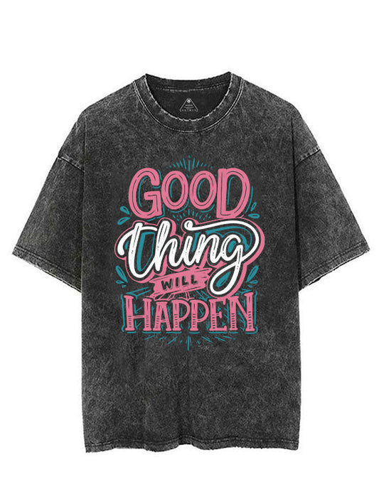 GOOD THING WILL HAPPEN VINTAGE GYM SHIRT