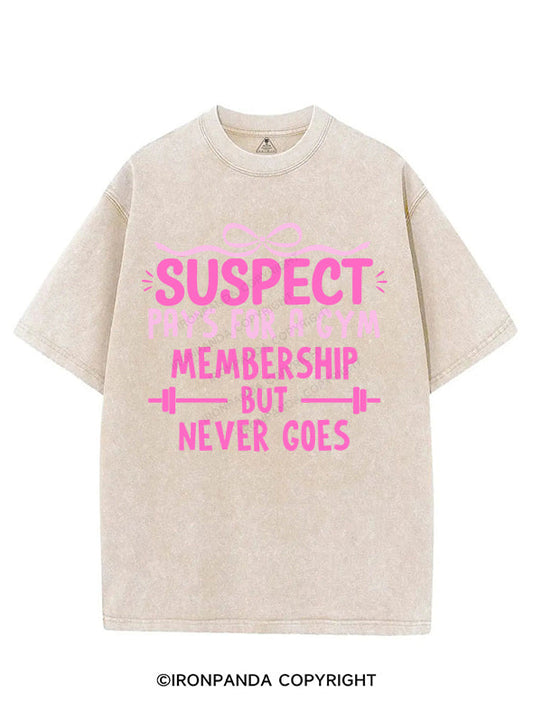 SUSPECT PAYS FOR A GYM MEMBERSHIP BUT NEVER GOES VINTAGE GYM SHIRT