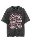 SORRY YOU'RE INTIMIDATED BY MY RESTING BITCH FACE VINTAGE GYM SHIRT