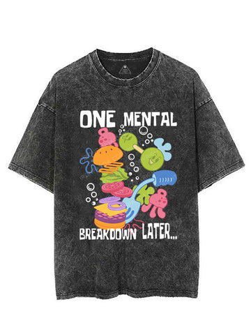 ONE MENTAL BREAKDOWN LATER VINTAGE GYM SHIRT