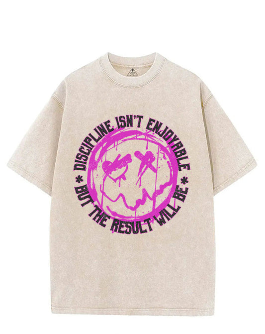 DISCIPLINE ISN'T ENJOYABLE BUT THE RESULT WILL BE VINTAGE GYM SHIRT