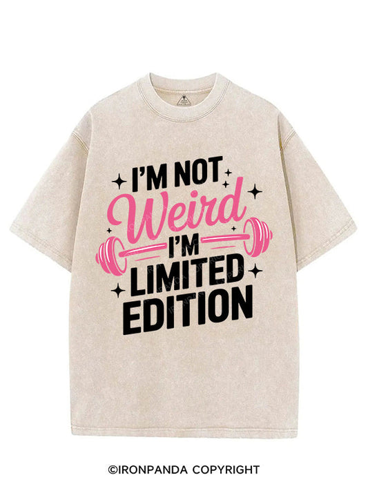 I'M NOT WEIRD I'M LIMITED EDITION VINTAGE GYM SHIRT