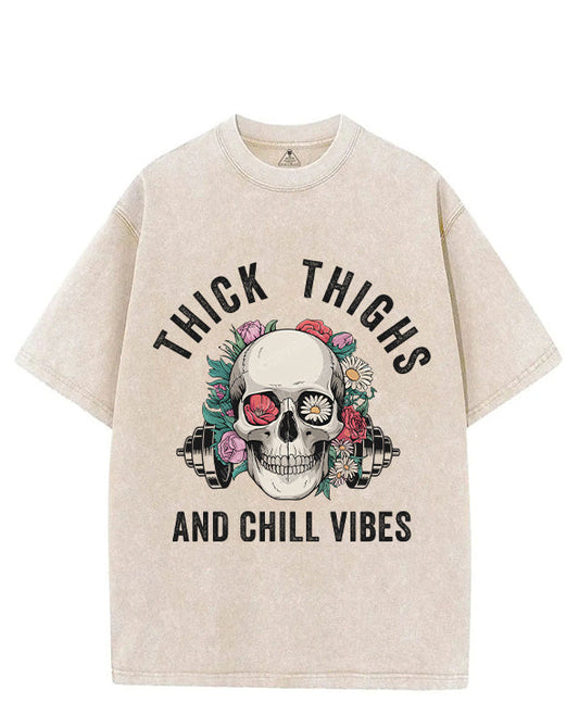 THICK THIGHS AND CHILL VIBES VINTAGE GYM SHIRT
