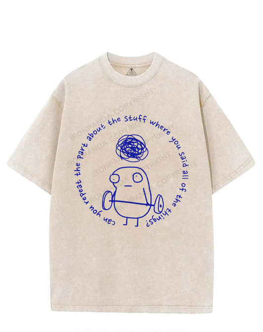 Can you repeat the part about the stuff where you said all of the things? VINTAGE GYM SHIRT