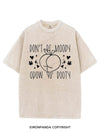 Don't be moody, grow yo' booty VINTAGE GYM SHIRT