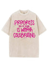 PROGRESS BIG OR SMALL IS WORTH CELEBRATING VINTAGE GYM SHIRT