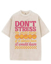 DON'T STRESS THE COULD HAVES IF IT SHOULD HAVE IT WOULD HAVE VINTAGE GYM SHIRT