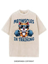 MEOWSCLES IN TRAINING VINTAGE GYM SHIRT