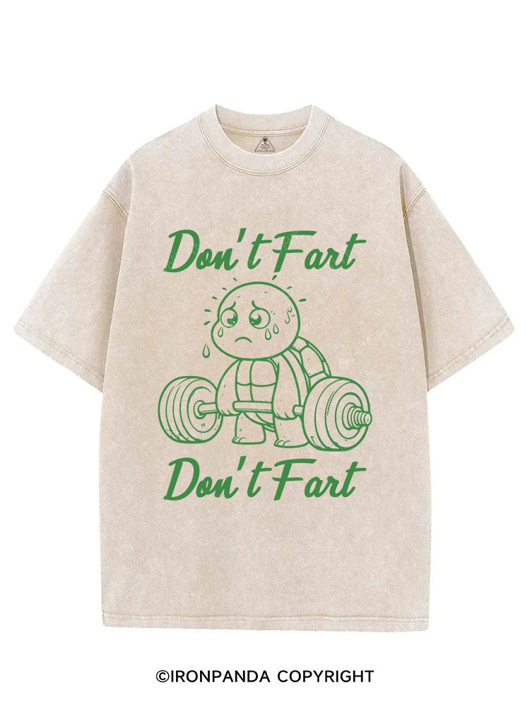 DON'T FART DON'T FART VINTAGE GYM SHIRT