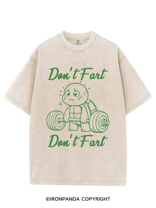 DON'T FART DON'T FART VINTAGE GYM SHIRT