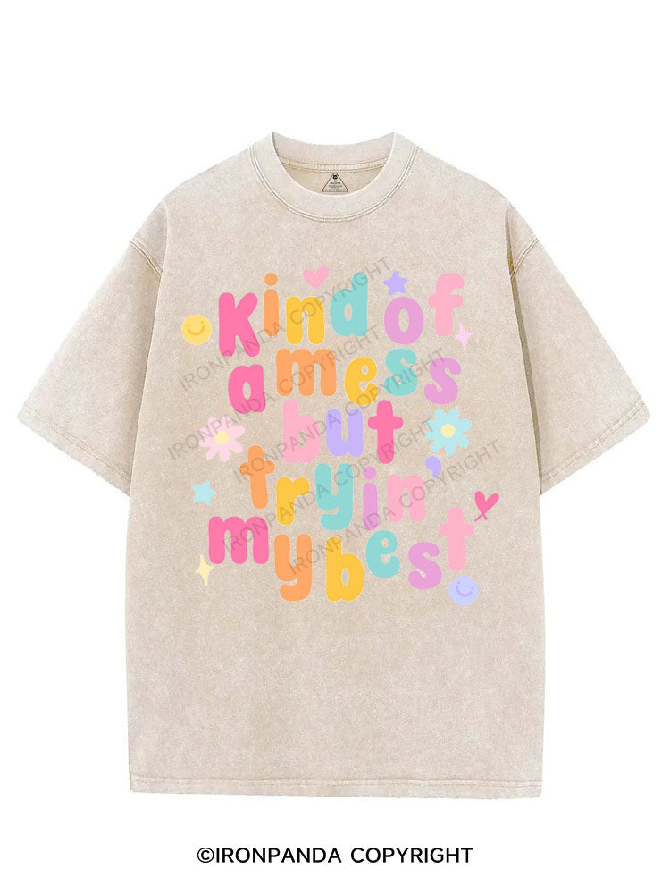 KIND OF A MESS BUT TRYIN' MY BEST VINTAGE GYM SHIRT