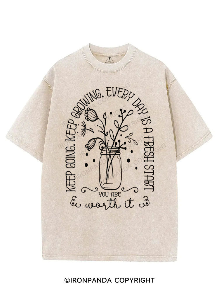 KEEP GOING KEEP GROWING EVERY DAY IS A FRESH START YOU ARE WORTH IT VINTAGE GYM SHIRT
