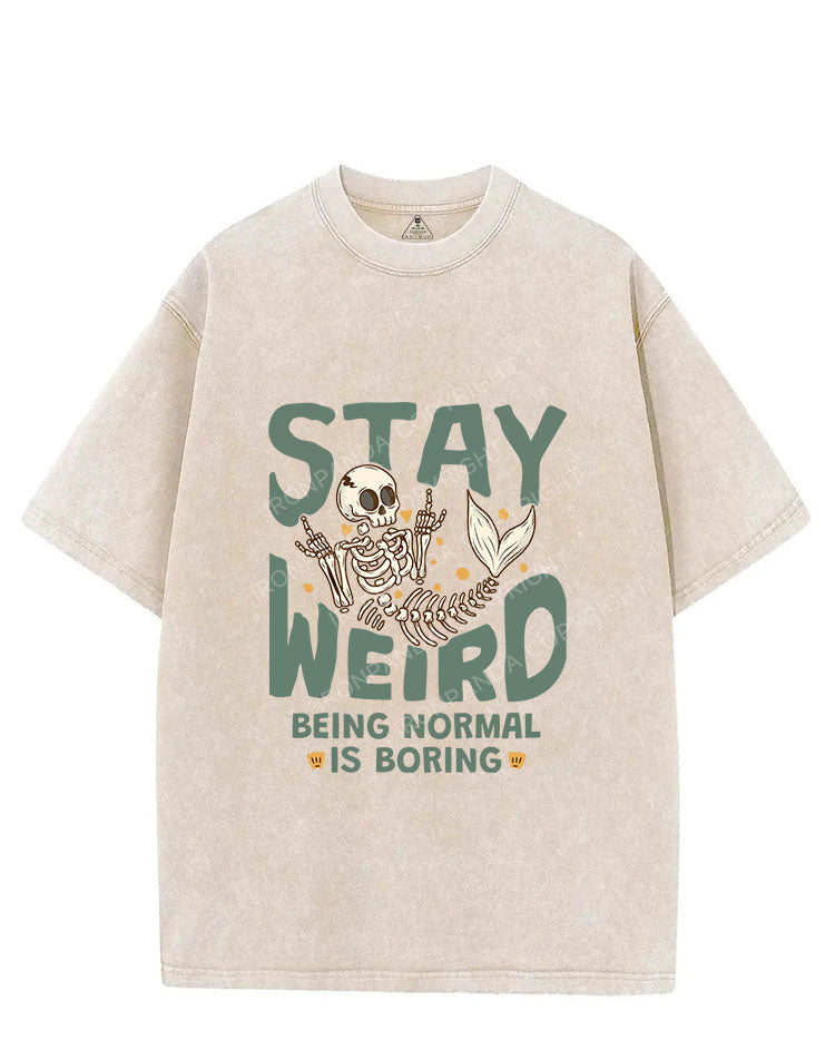 STAY WEIRD BEING NORMAL IS BORING VINTAGE GYM SHIRT