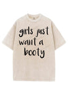 GIRLS JUST WANT A BOOTY VINTAGE GYM SHIRT