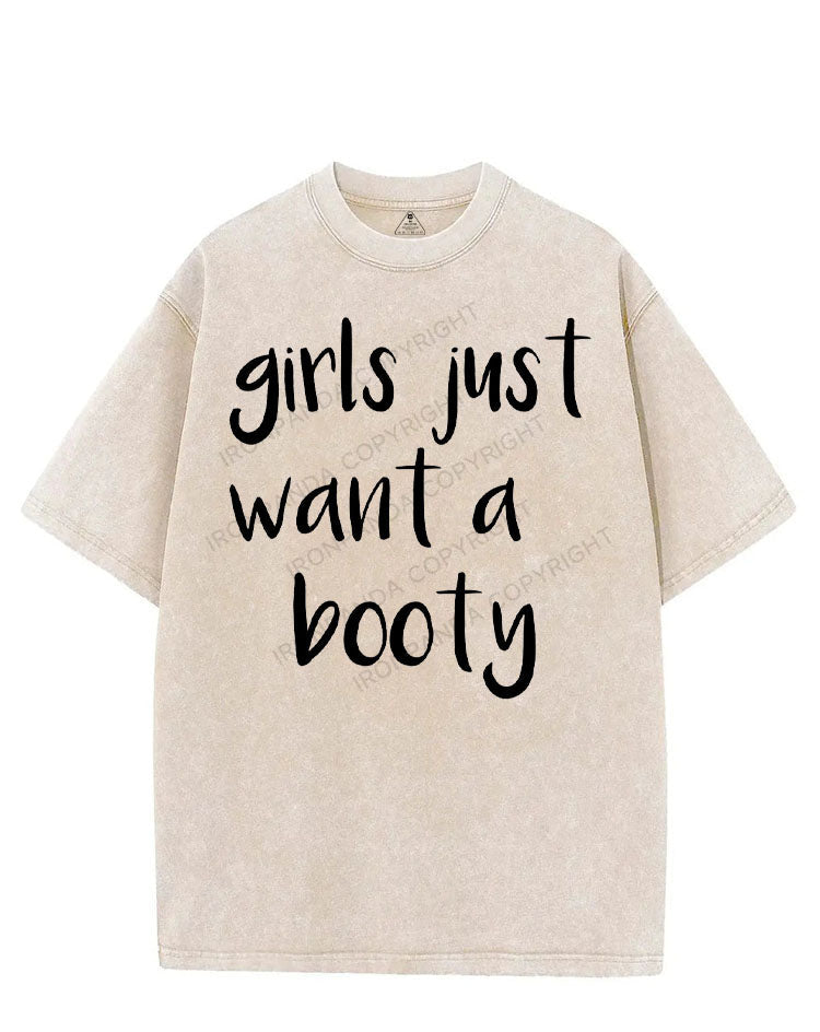 GIRLS JUST WANT A BOOTY VINTAGE GYM SHIRT