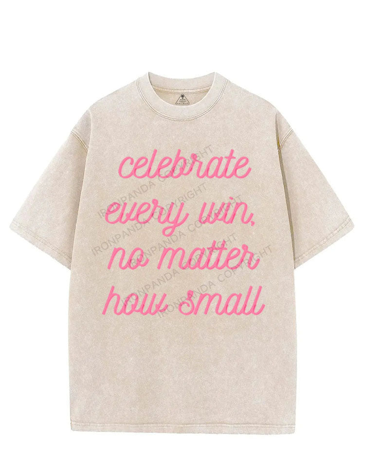 CELEBRATE EVERY WIN NO MATTER HOW SMALL VINTAGE GYM SHIRT