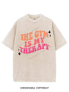 THE GYM IS MY THERAPY VINTAGE GYM SHIRT