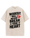 WORKOUT WILL NEVER BREAK YOUR HEART VINTAGE GYM SHIRT