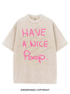 HAVE A NICE POOP VINTAGE GYM SHIRT