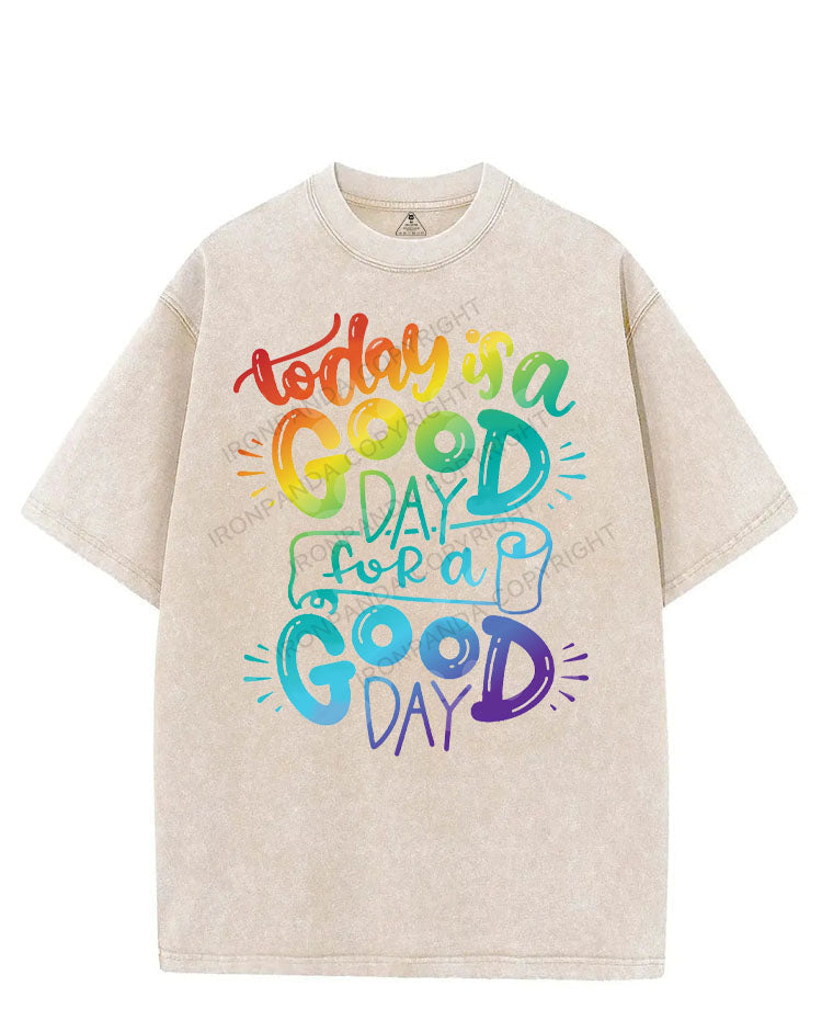 TODAY IS A GOOD DAY FOR A GOOD DAY VINTAGE GYM SHIRT