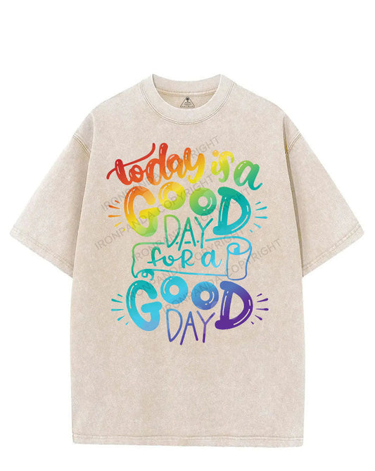 TODAY IS A GOOD DAY FOR A GOOD DAY VINTAGE GYM SHIRT