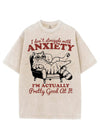 I DON'T STRUGGLE WITH ANXIETY I'M ACTUALLY PRETTY GOOD AT IT VINTAGE GYM SHIRT