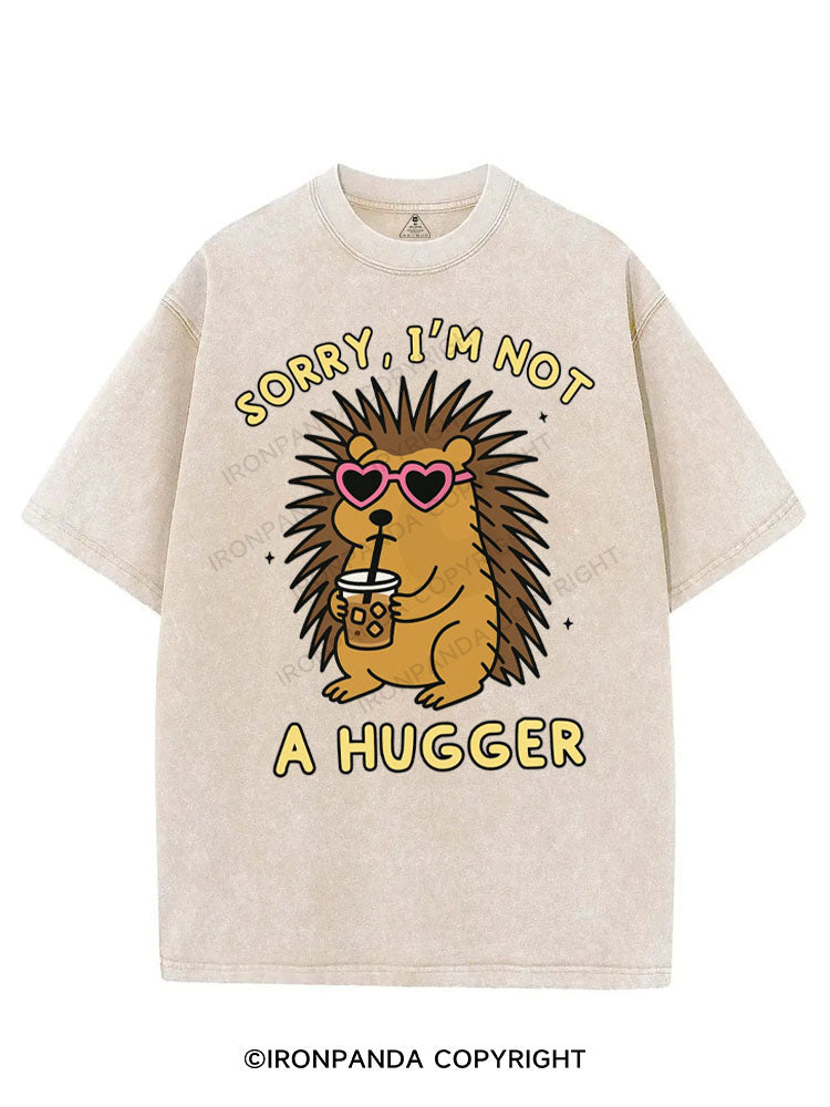 SORRY, I'M NOT A HUGGER VINTAGE GYM SHIRT