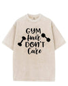 GYM HAIR DON'T CARE VINTAGE GYM SHIRT