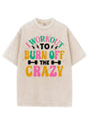 I WORKOUT TO BURN OFF THE CRAZY VINTAGE GYM SHIRT