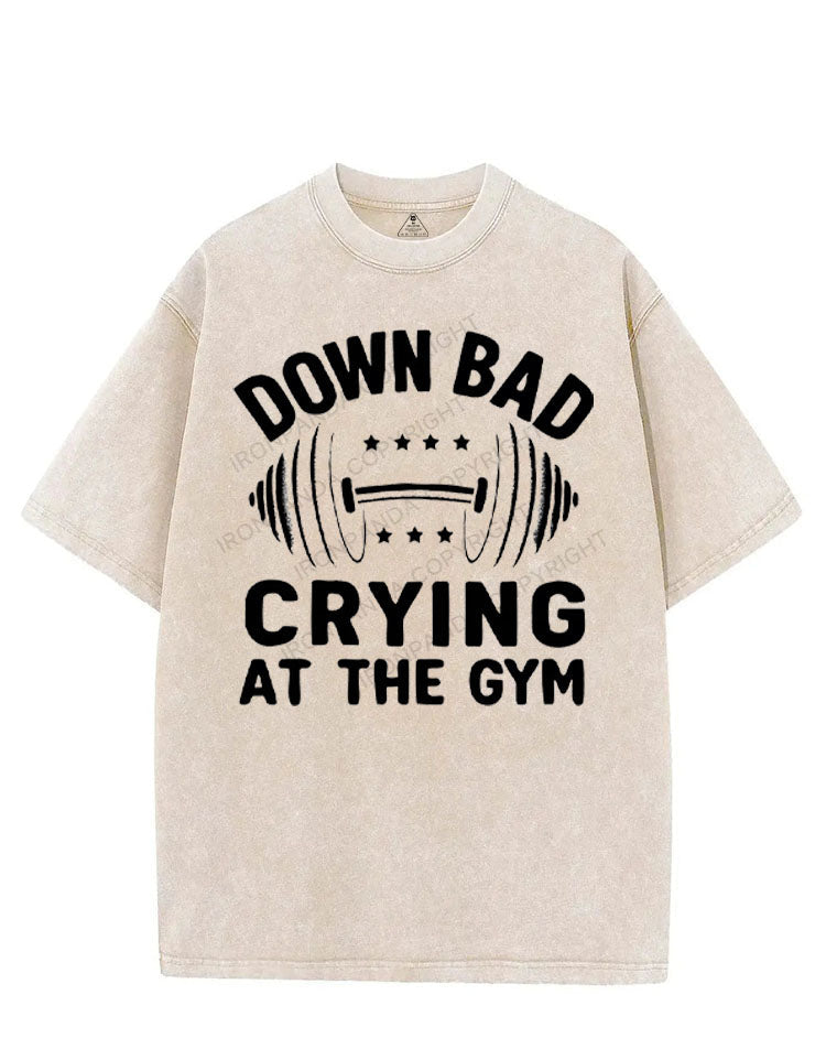 DOWN BAD CRYING AT THE GYM VINTAGE GYM SHIRT
