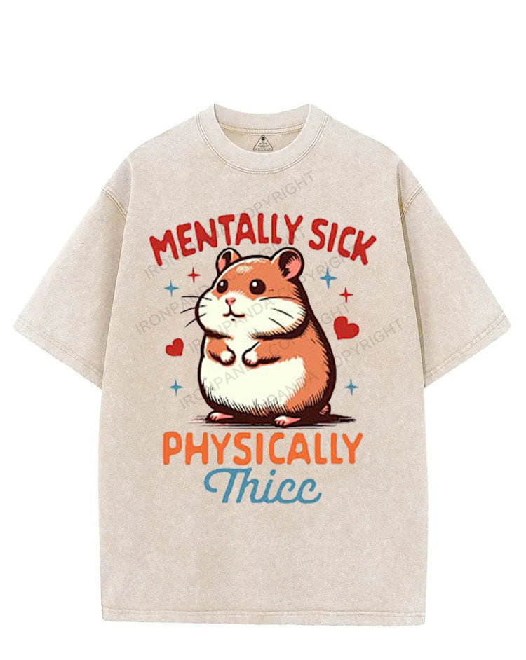 MENTALLY SICK PHYSICALLY THICC VINTAGE GYM SHIRT