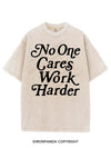 NO ONE CARES WORK HARDER VINTAGE GYM SHIRT