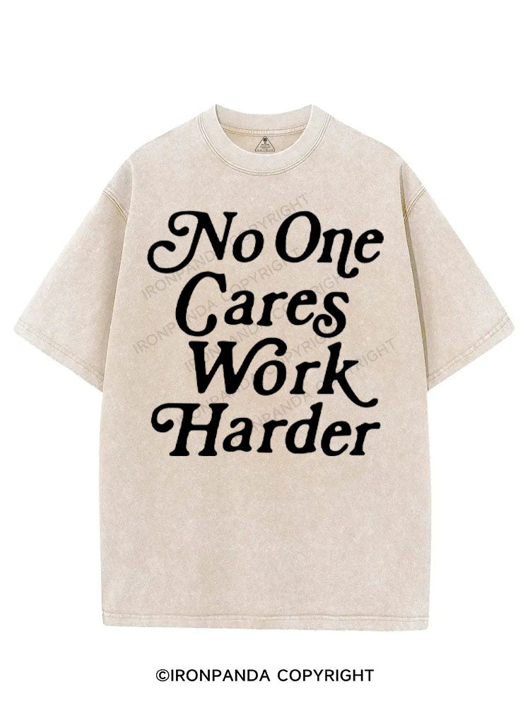 NO ONE CARES WORK HARDER VINTAGE GYM SHIRT