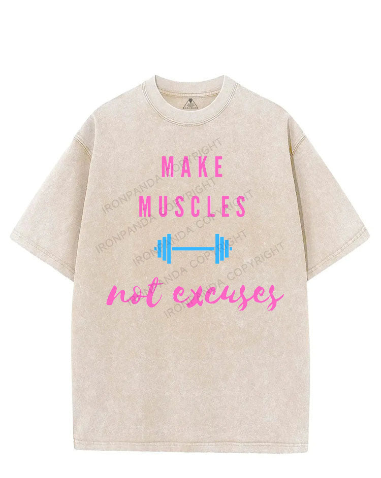 MAKE MUSCLES NOT EXCUSES VINTAGE GYM SHIRT