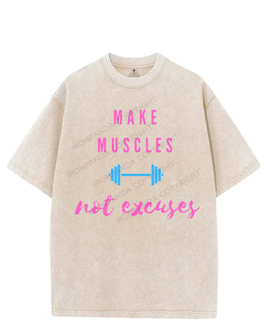 MAKE MUSCLES NOT EXCUSES VINTAGE GYM SHIRT