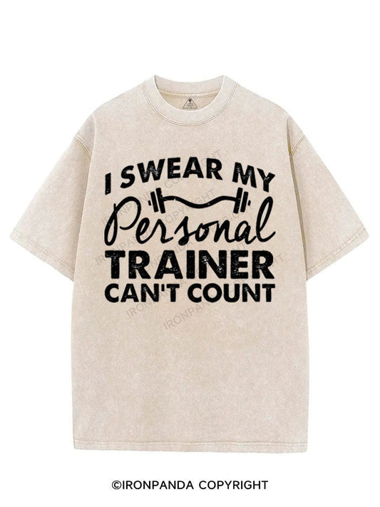 I SWEAR MY PERSONAL TRAINER CAN'T COUNT VINTAGE GYM SHIRT