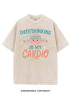 OVERTHINKING IS MY CARDIO VINTAGE GYM SHIRT