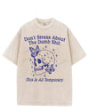 DON'T STRESS ABOUT THE DUMB SHIT VINTAGE GYM SHIRT