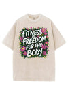 FITNESS IS FREEDOM FOR THE BODY VINTAGE GYM SHIRT