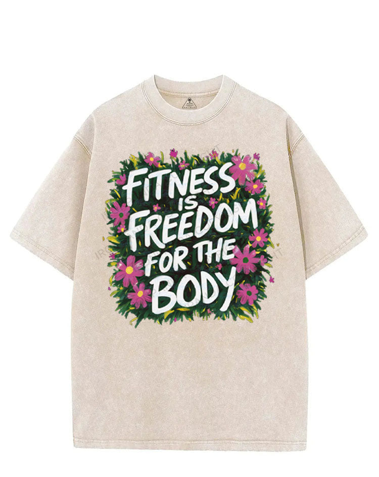FITNESS IS FREEDOM FOR THE BODY VINTAGE GYM SHIRT